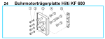 KF 600 Bohrmotorträgerplatte Hilti