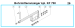 Ersatzteile KF 700 Bohrmittenanzeiger